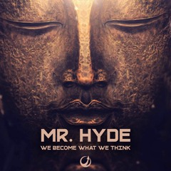 Mr.Hyde - What We Think We Become (Free Downloand with Upward Recs)