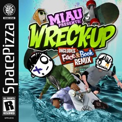 MIAU - Wreck Up (Face & Book Remix) [Out Now]