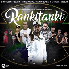 Rankitanki (Ofical Remix) - Chombo Panablack x El Mega x Bulin 47 x Paramba x Mas