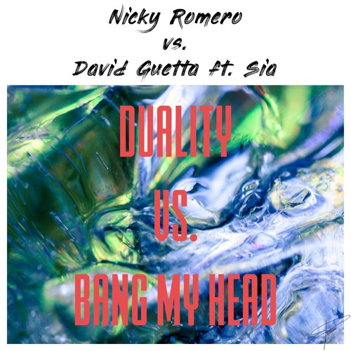 Nicky Romero vs David Guetta - Duality vs Bang My Head (Nicky Romero TML 2018 Mashup - ADRW REMAKE)