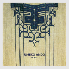 Umeko Ando – Iyomante Upopo (Pingipung 060)