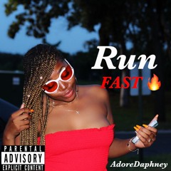 AdoreDaphney - Run (Fast)