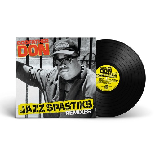 洋楽 Godfather Don Jazz Spastiks Remixes LP Stream Diggers With Gratitude | Listen to Godfather Don