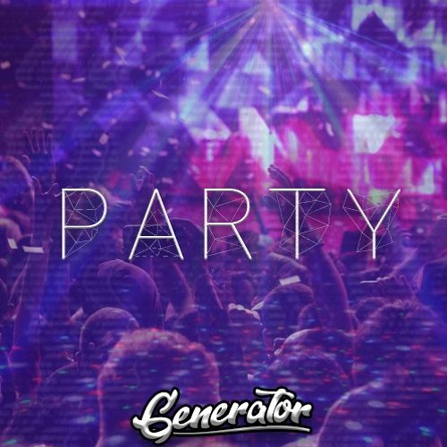 Generator - Party