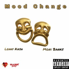 Mood Change (ft.Moni Banks)
