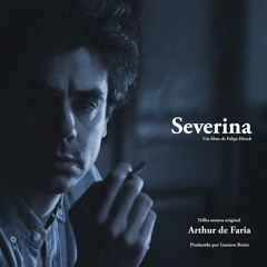 Tema das Leituras (Arthur de Faria) - do filme "Severina", de Felipe Hirsch (2018)