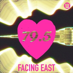 79.5 Facing East