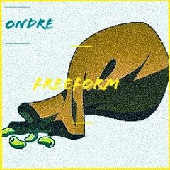 Freeform (ONdre X Prod. By ONdre)