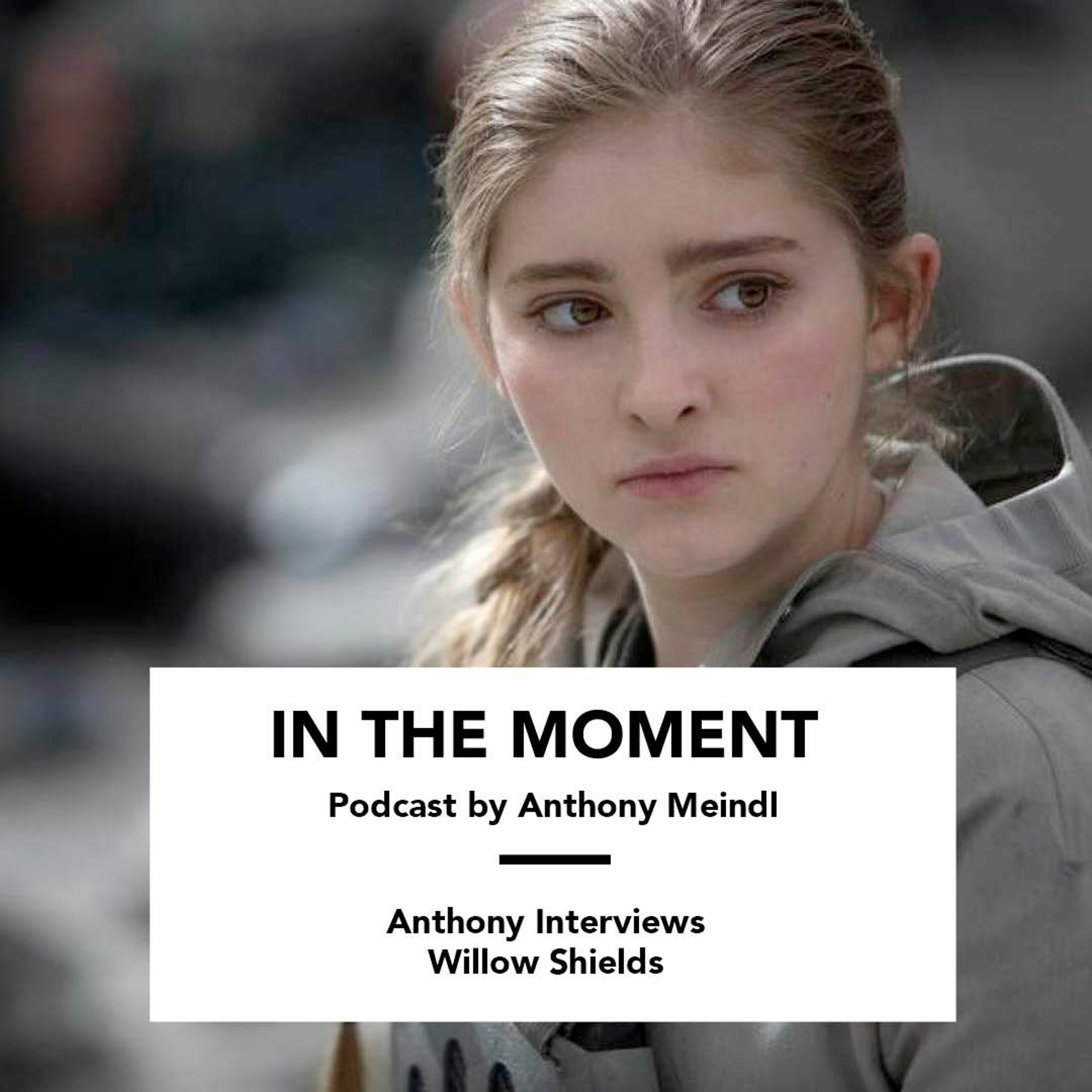 Anthony Interviews Willow Shields