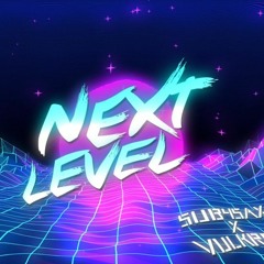 Sub4sax X Vulkron - Next Level