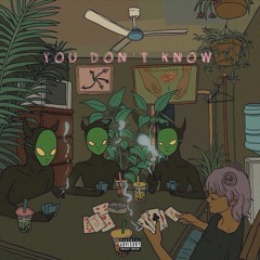 You Don't Know (Sanya Ozzy X 124 Savage)