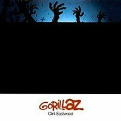 Gorrilaz - Clint Eastwood