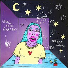 Hvorfor Er Det Bare Du?