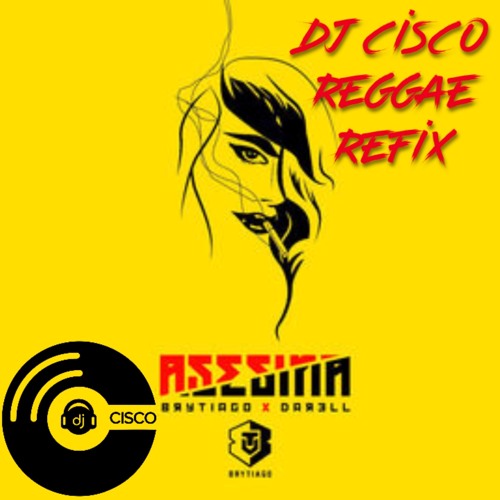 Brytiago, Darrell - Asesina (CLUB MIX) (DJ Cisco Reggae Refix) (CLEAN) Bpm 97