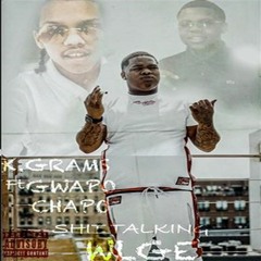 K GRAMS SHIT TALKING FT GWAPO CHAPO