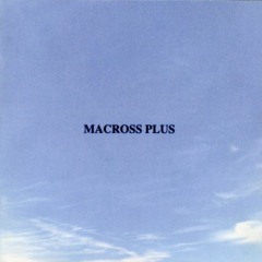 Macross Plus - Dog Fight