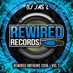 DJ Jas L - Rewired Anthems 2018 Vol 3