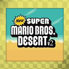 New Super Mario Bros. - Desert (Arrangement V2)