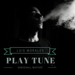 PLAY TUNE | Dancehall set