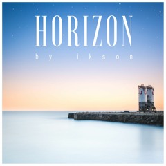 #76 Horizon // TELL YOUR STORY music by ikson™