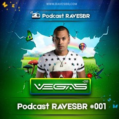 RavesBR Podcast #001 - Vegas