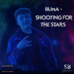 BLima - Shooting For The Stars (Prod. Fly Melodies)