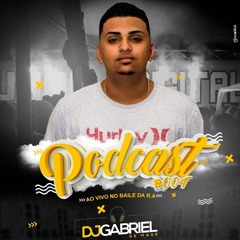 PODCAST 004 AO VIVO NO BAILE DA R.A  [ DJ GABRIEL DE MAGÉ ]