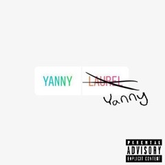 Yanny feat. $upreme X LaceDean