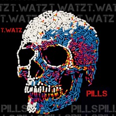 (MIXEDBYT) PILLS (PROD BY T. WATZ)