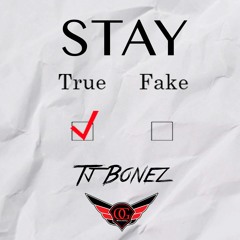 Stay True