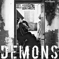 Til Death- "DEMONS" (Prod by. Skel)