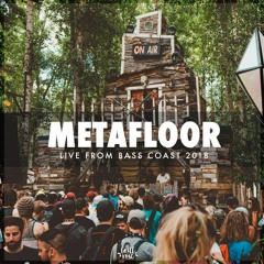 Metafloor X Bass Coast 2018