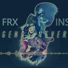 FRX & Insanity - Legends Never Die [Free Download!]