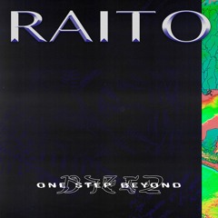 Premiere: Raito 'One Step Beyond'