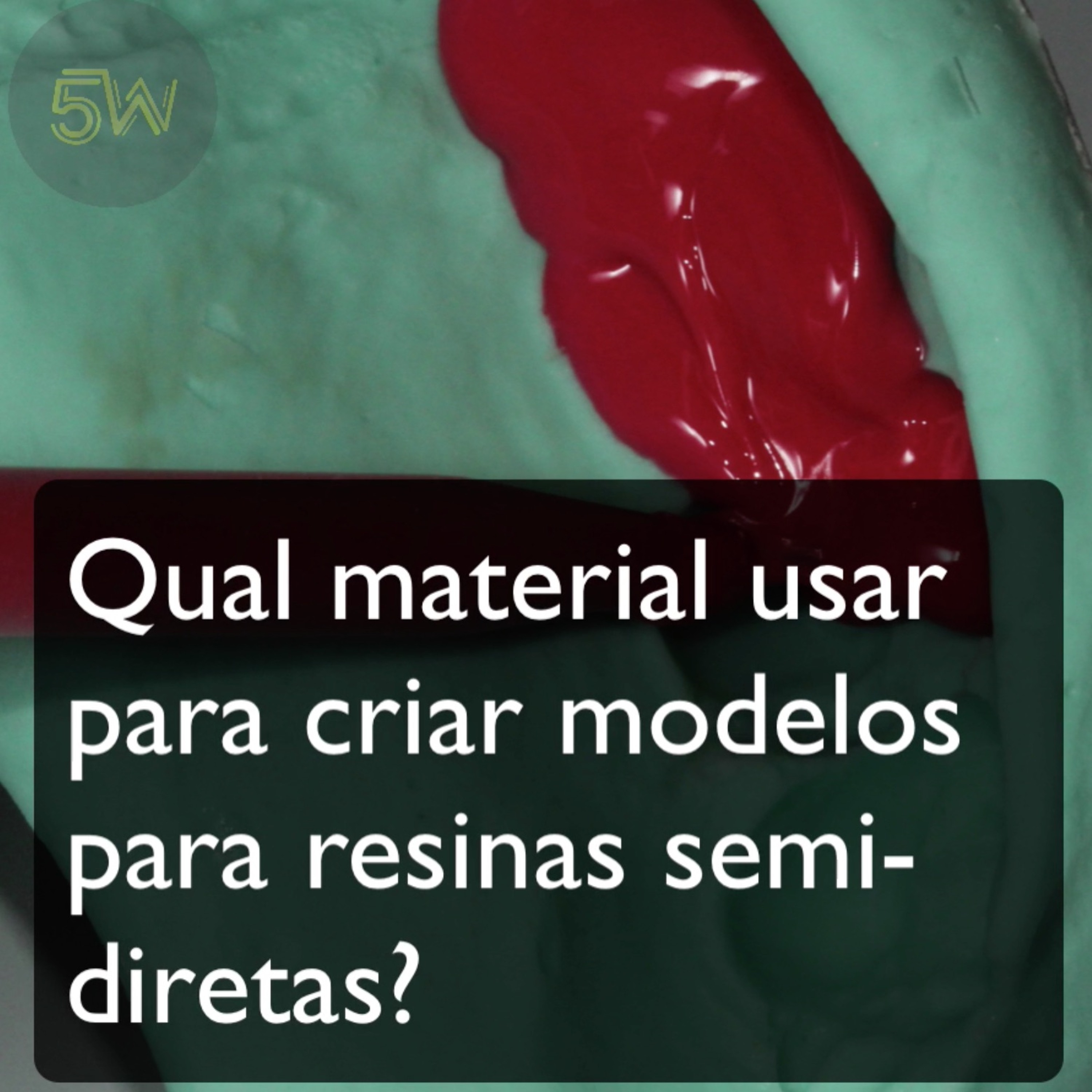 #2 - Resinas Semi-Diretas e materiais usados