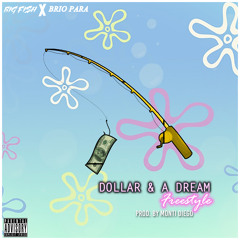 Dollar And A Dream Freestyle Prod. by Monti Diego