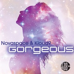 Novaspace & Kloud9 - Gorgeous (Radio Edit) (Out Now)