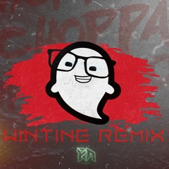 Hi i'm Ghost - Choppa (WINTINE Remix)[FREE]