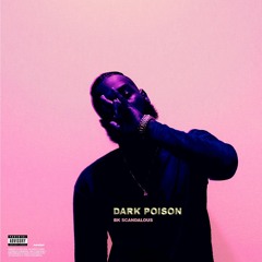 Dark Poison (Prod. by KidMoneyBeats)