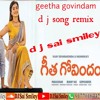 Geetha Govindam Dj Song Remix D J Sai Smiley Mp3