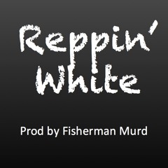 Reppin' White