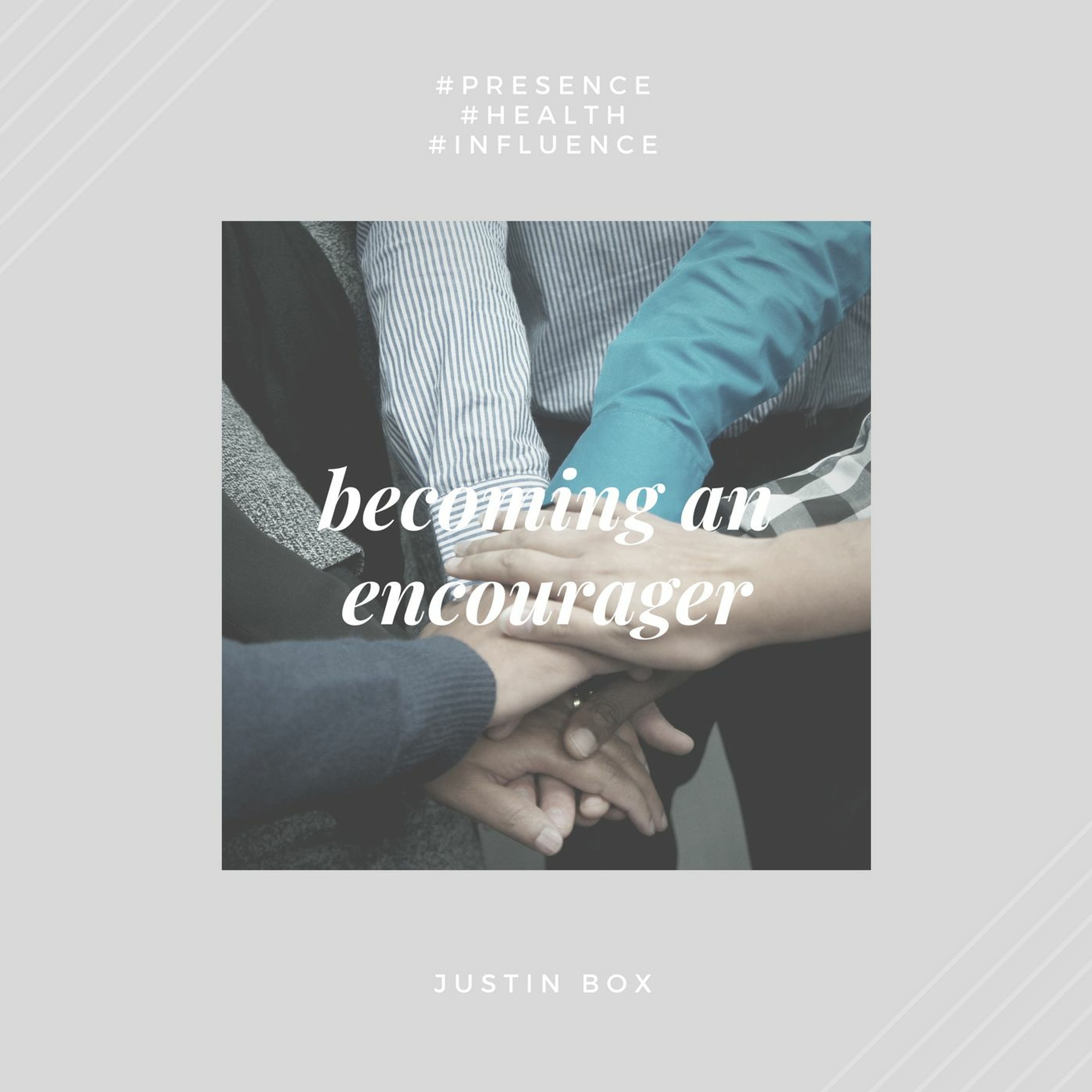 Justin Box (19 August 2018) Becoming An Encourager Pt.2