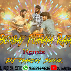 Bombaypothava Raja (Paper Boy Song)Mix By Dj Harish Sdnr