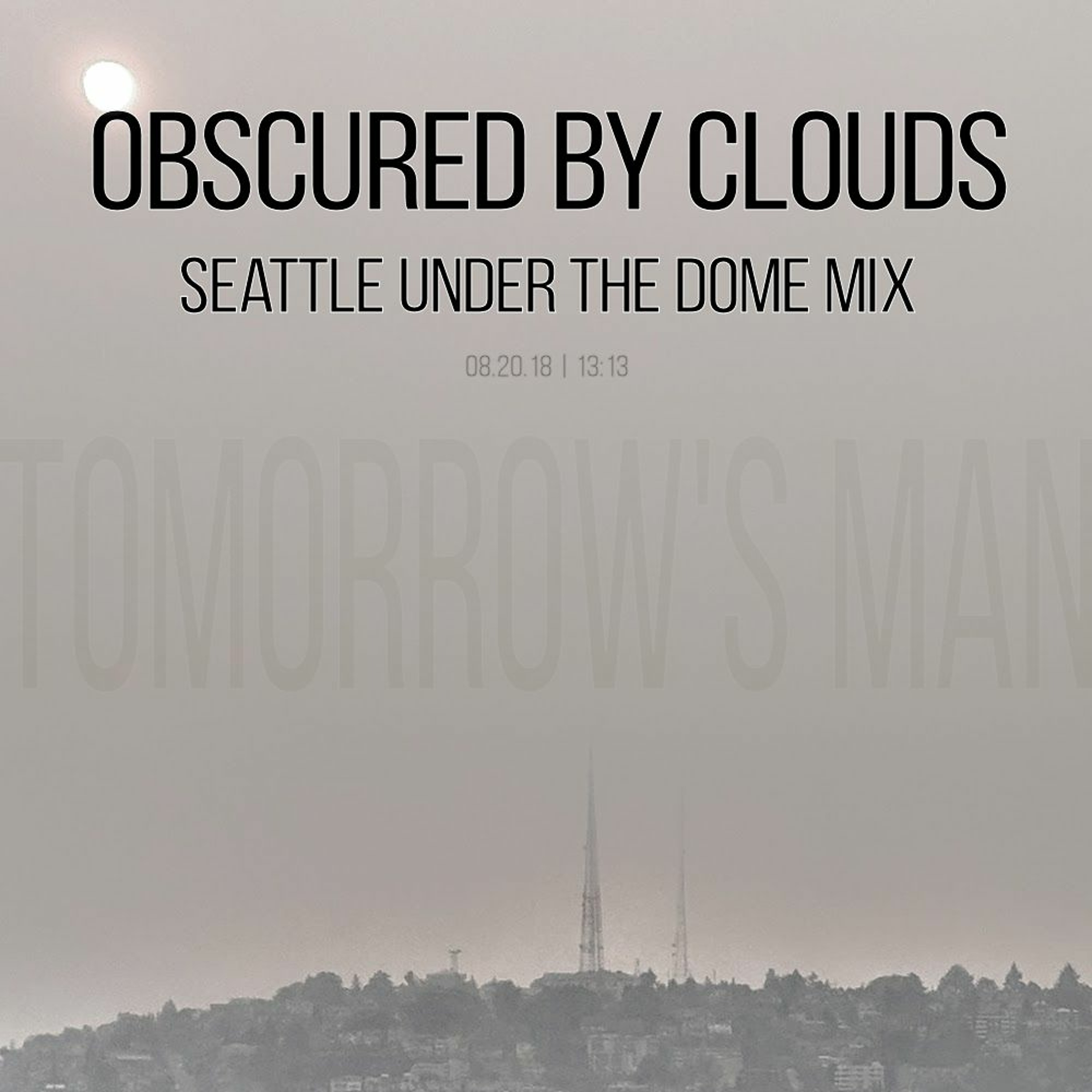 Obscured By Clouds (Seattle Under The Dome Mix) episode artwork