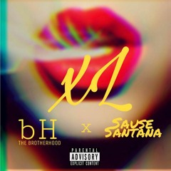 xL The BrotherHood Ft. Sause Santana