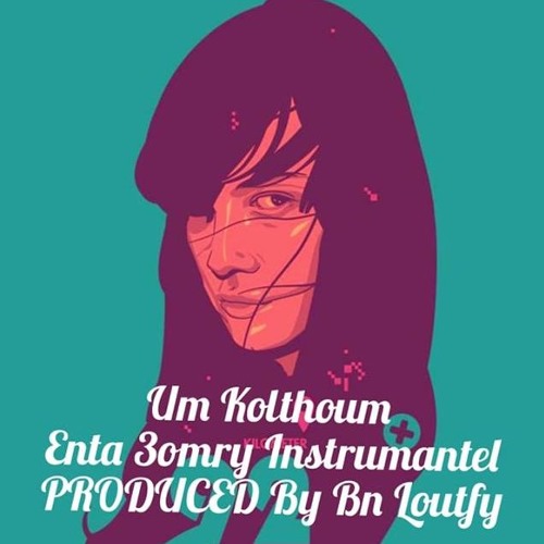 ll Enta 3omry ll Um Kolthoum HIP HOP Instrumantel ( Prod.By Bn.Loutfy )