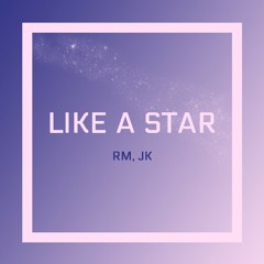 Like A Star by RM & JK(8D Audio.ver)