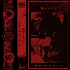 Shrouds | Pagan Blood Rituals w/Matriarchy Roots & Zosima remixes [clips]