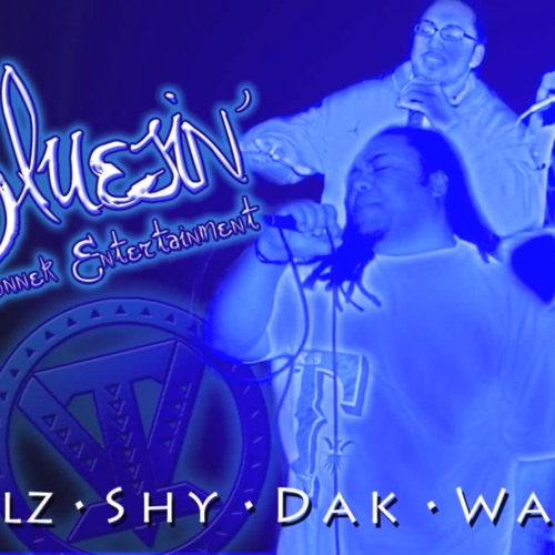 Bluesin' - Konnek Ent. Billz Shy Dak WaWa