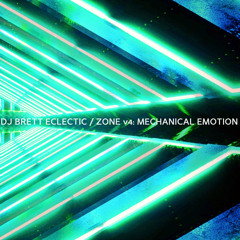 DJ Brett Eclectic - Zone v4: Mechanical Emotion